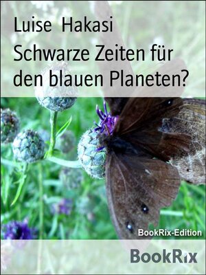 cover image of Schwarze Zeiten für den blauen Planeten?